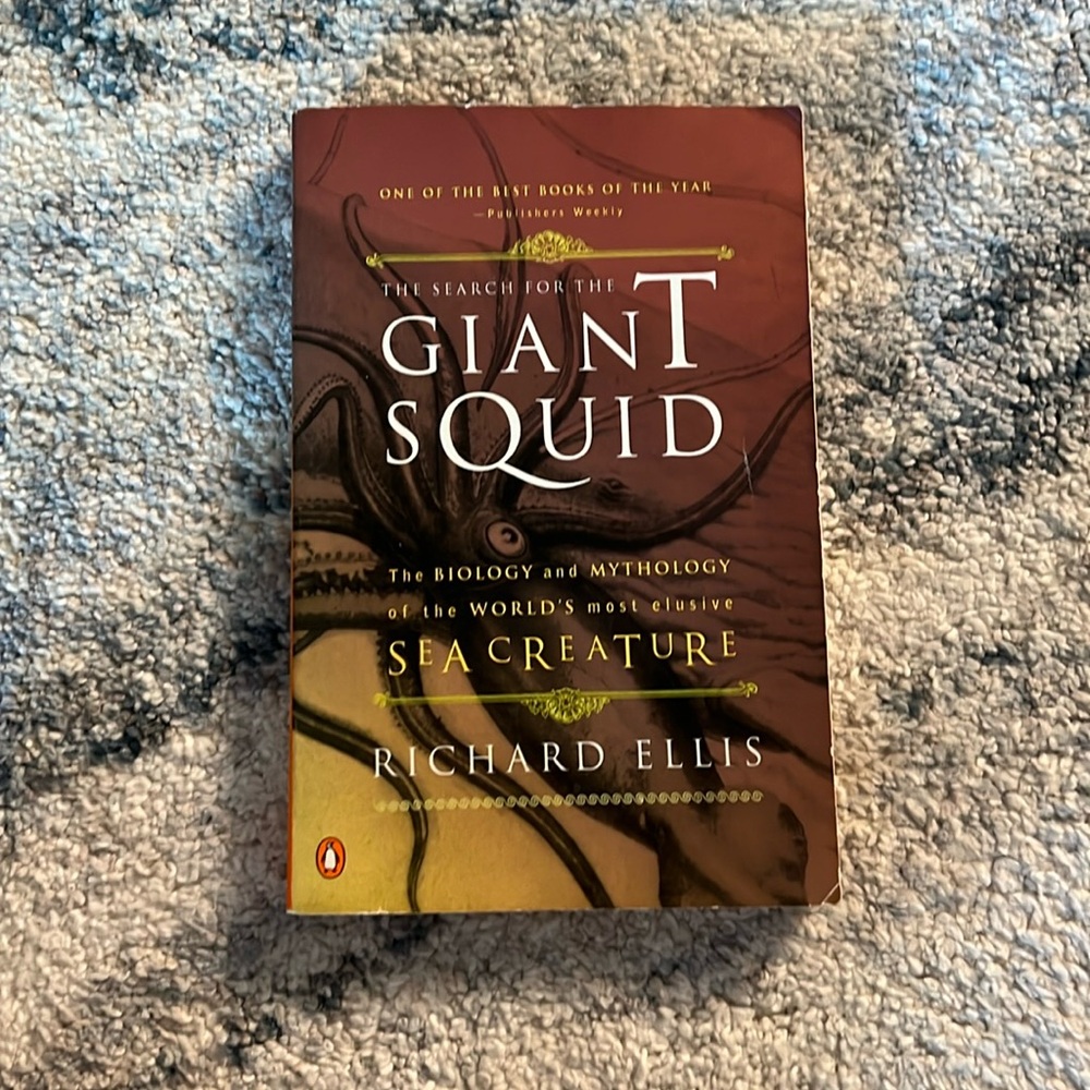 The Search for the Giant Squid by Richard Ellis